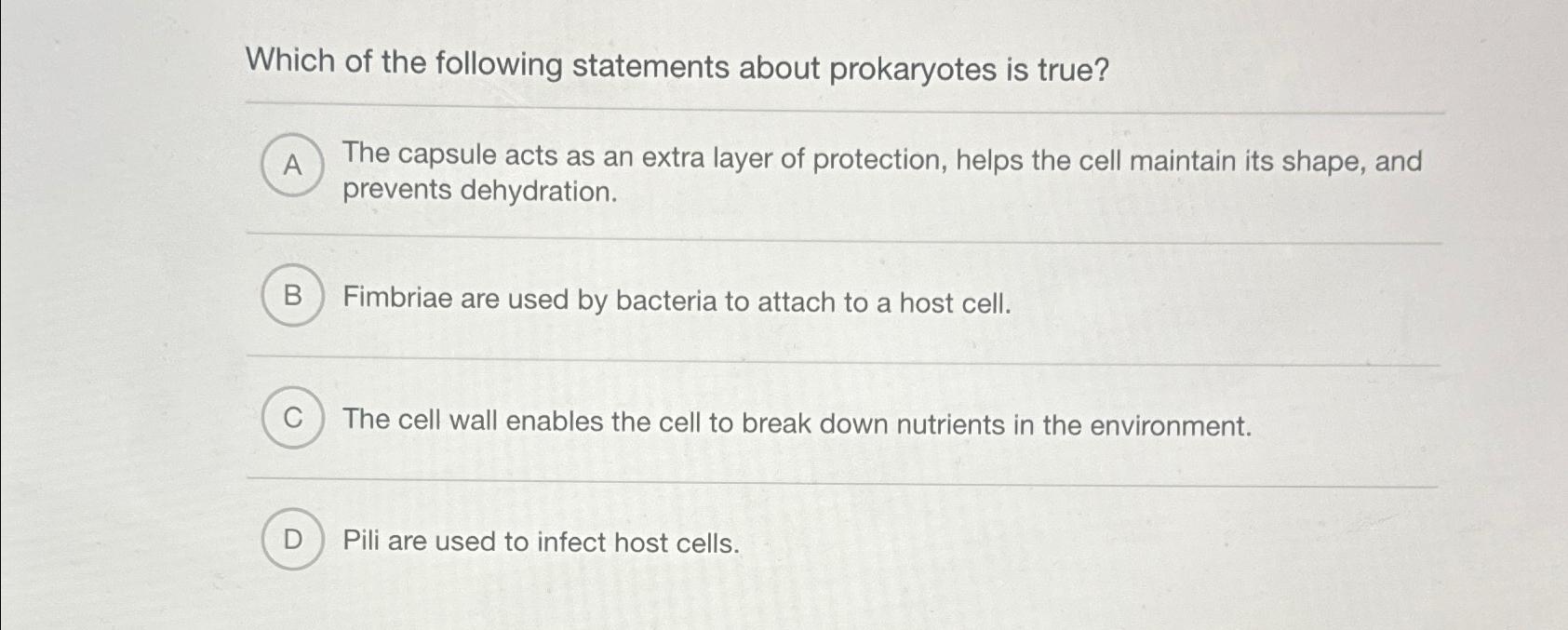 Solved Which of the following statements about prokaryotes