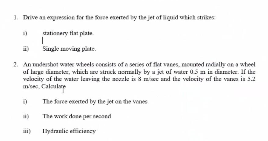Solved 1. Drive an expression for the force exerted by the | Chegg.com