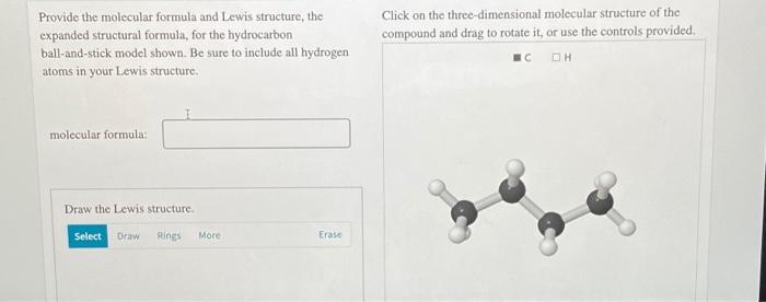 Solved Provide the molecular formula and Lewis structure, | Chegg.com