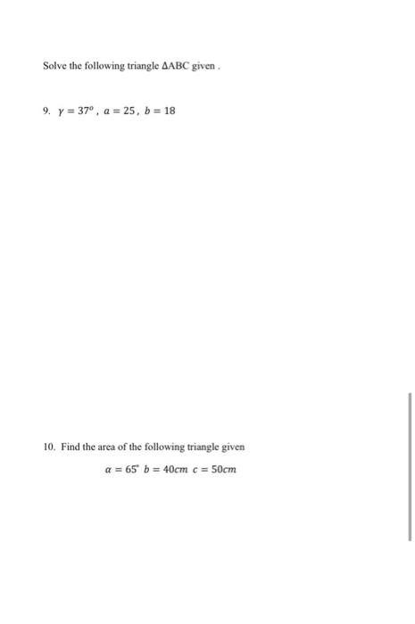 Solved Solve the following triangle AABC given 9. Y = 37° , | Chegg.com
