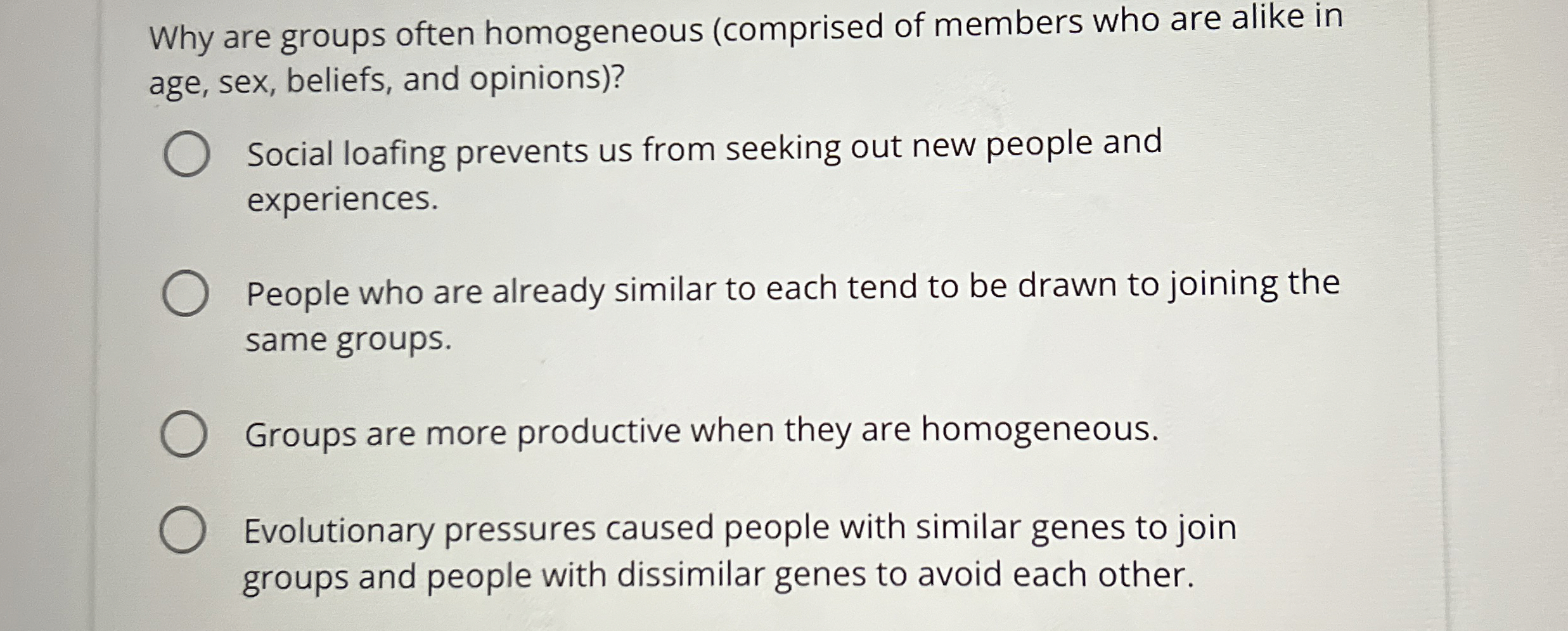 Solved Why are groups often homogeneous (comprised of | Chegg.com