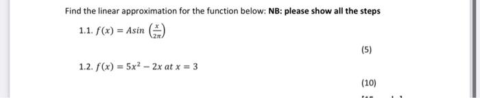 Solved Find the linear approximation for the function below: | Chegg.com