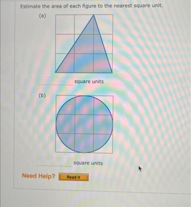 solved-estimate-the-area-of-each-figure-to-the-nearest-chegg