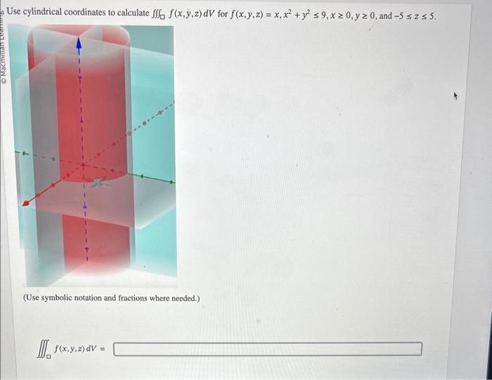 Solved Use cylindrical coordinates to calculate ∭ f(x,y,z)dV | Chegg.com