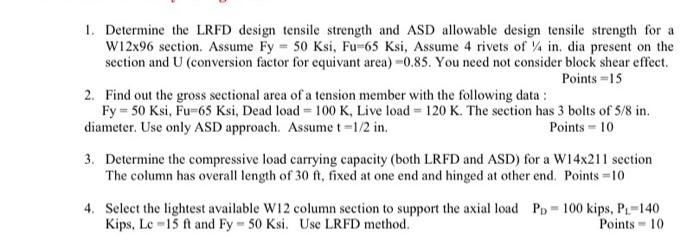 Solved 1. Determine the LRFD design tensile strength and ASD | Chegg.com