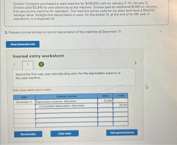 Solved Onslow Company purchased a used machine for 178,000