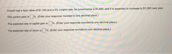 a-bond-has-a-face-value-of-1-100-and-a-5-coupon-rate-its-current