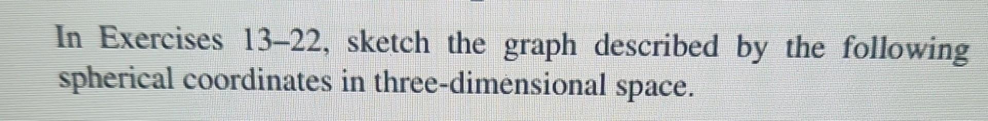 Solved In Exercises 13-22, sketch the graph described by the | Chegg.com