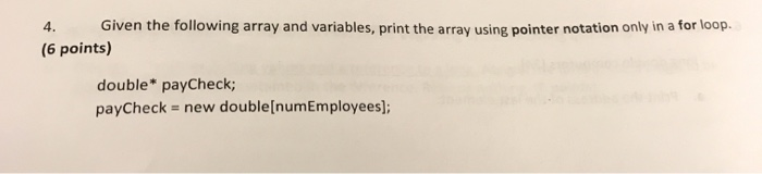 Solved 4. Given the following array and variables, print the | Chegg.com