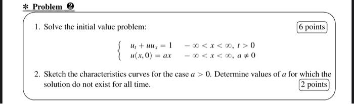 Solved * Problem 2 1. Solve the initial value problem: (6 | Chegg.com