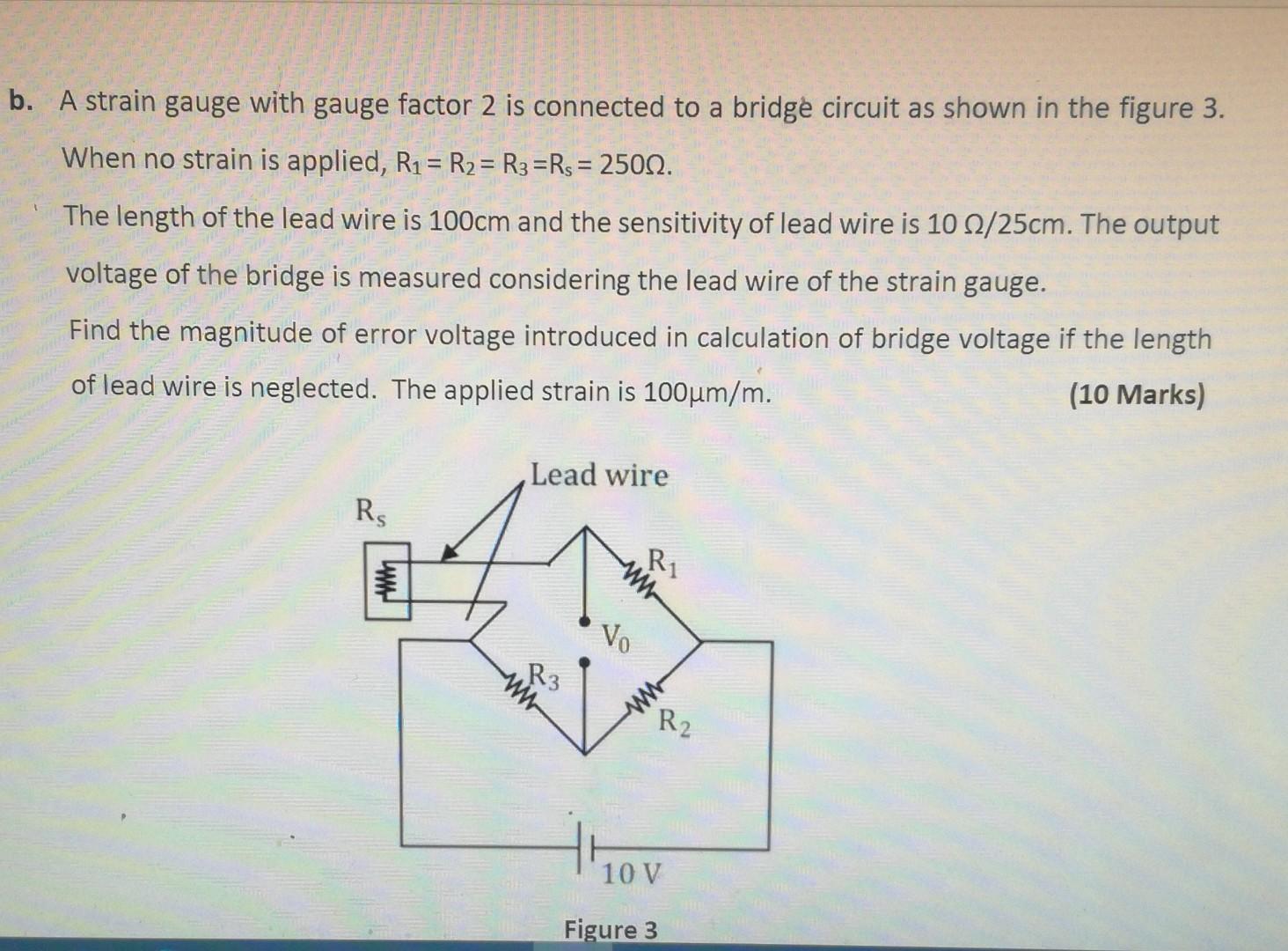 Solved B. A Strain Gauge With Gauge Factor 2 Is Connected To | Chegg.com