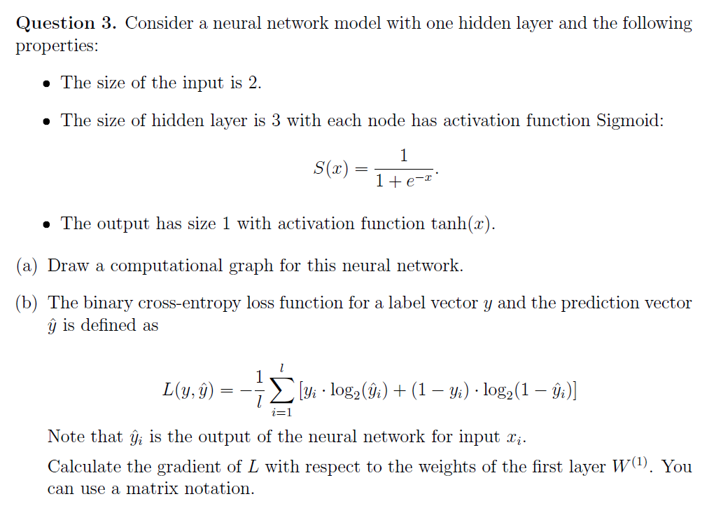 Solved Question 3. ﻿Consider a neural network model with one | Chegg.com