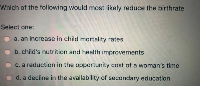 Solved Which of the following would most likely reduce the | Chegg.com