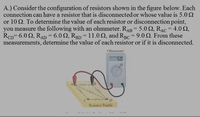 Solved A.) Consider The Configuration Of Resistors Shown In | Chegg.com