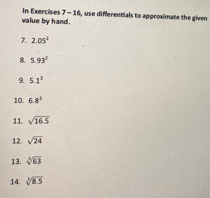 Solved In Exercises 7 - 16, use differentials to approximate | Chegg.com
