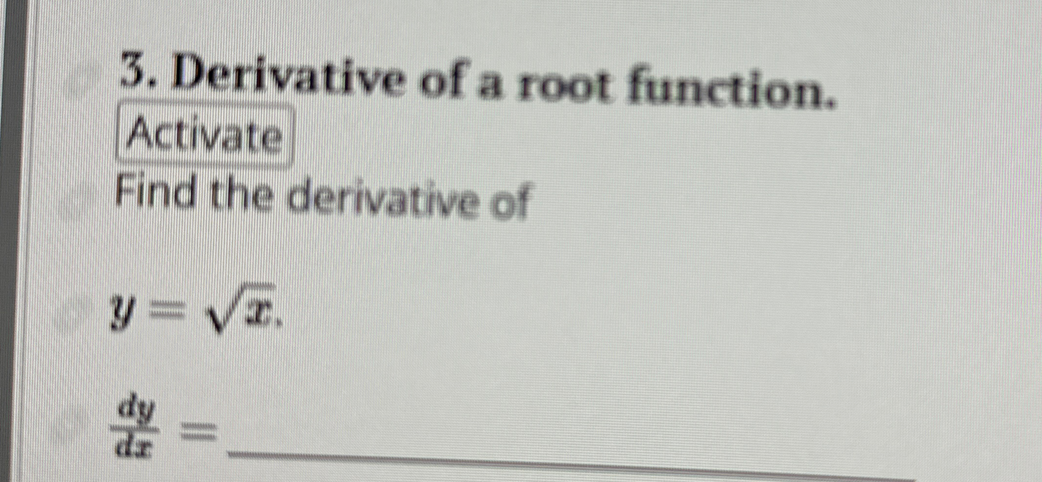 Solved Derivative of a root function.ActivateFind the | Chegg.com