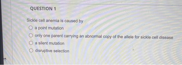 Solved Sickle Cell Anemia Is Caused By A Point Mutation Only | Chegg.com