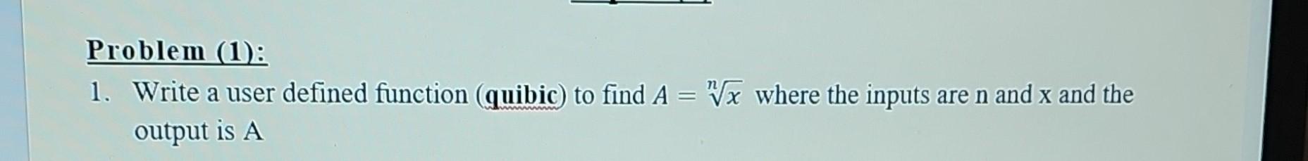 Solved Problem (1): 1. Write A User Defined Function | Chegg.com