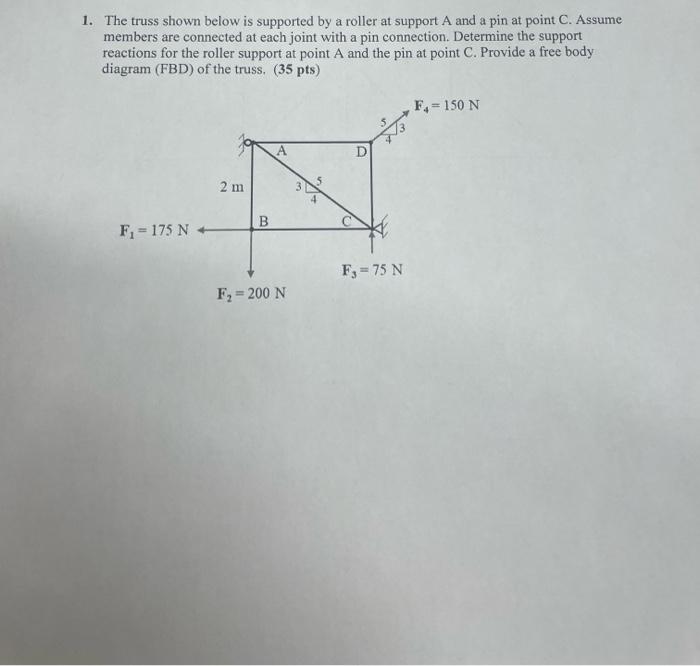 Solved 1. The truss shown below is supported by a roller at | Chegg.com