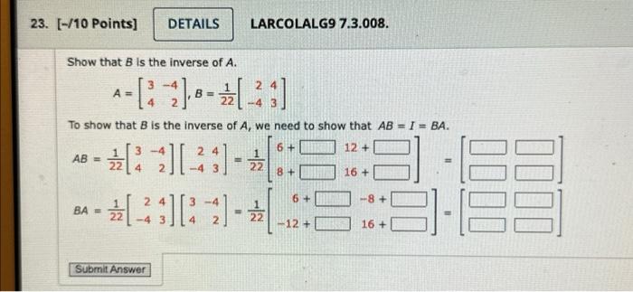 Solved Show that B is the inverse of A. | Chegg.com