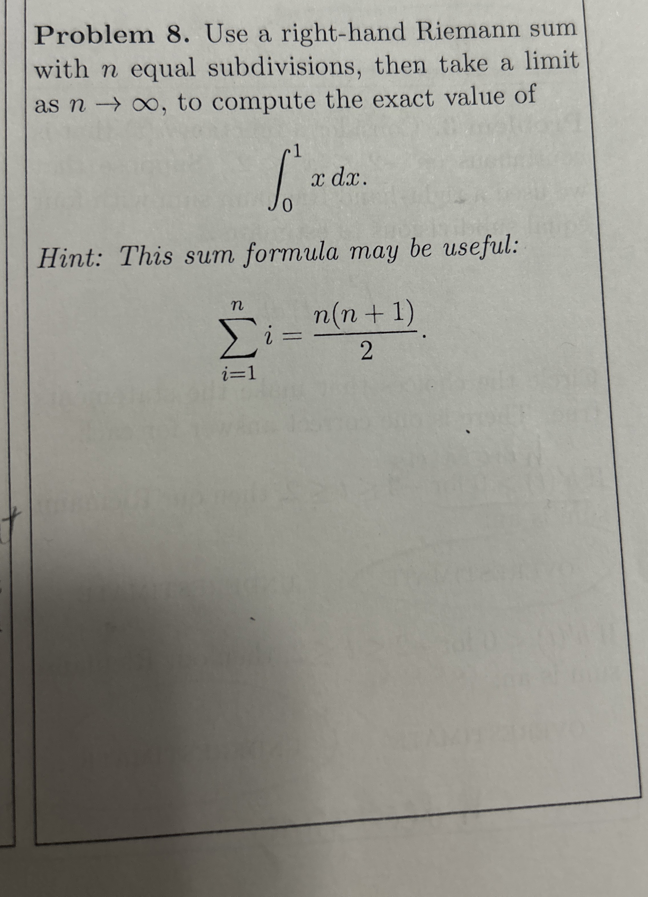 Solved Problem 8. ﻿Use a right-hand Riemann sum with n | Chegg.com