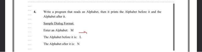 Solved 4. Write a program that reads an Alphabet, then it | Chegg.com