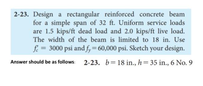 Solved 2-23. Design a rectangular reinforced concrete beam | Chegg.com