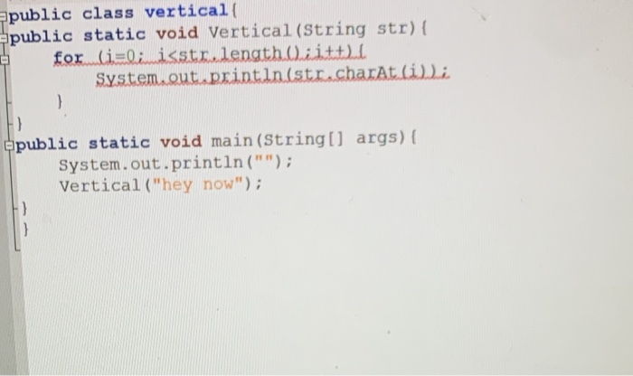 Solved 18. Write a method called vertical that accepts a | Chegg.com