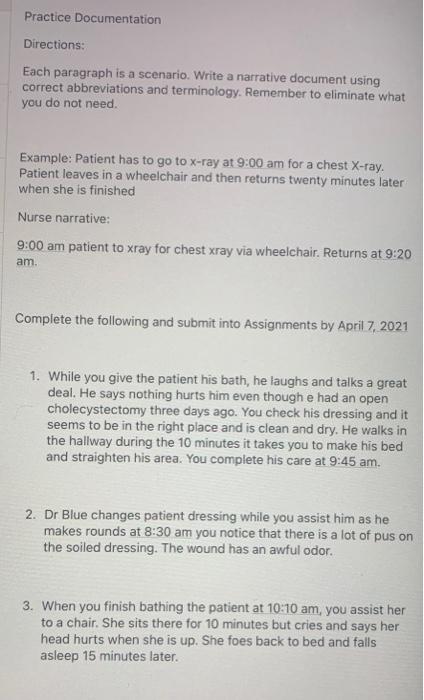 Practice Documentation Directions: Each paragraph is a scenario. Write a narrative document using correct abbreviations and t