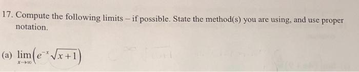 Solved 17. Compute the following limits - if possible. State | Chegg.com