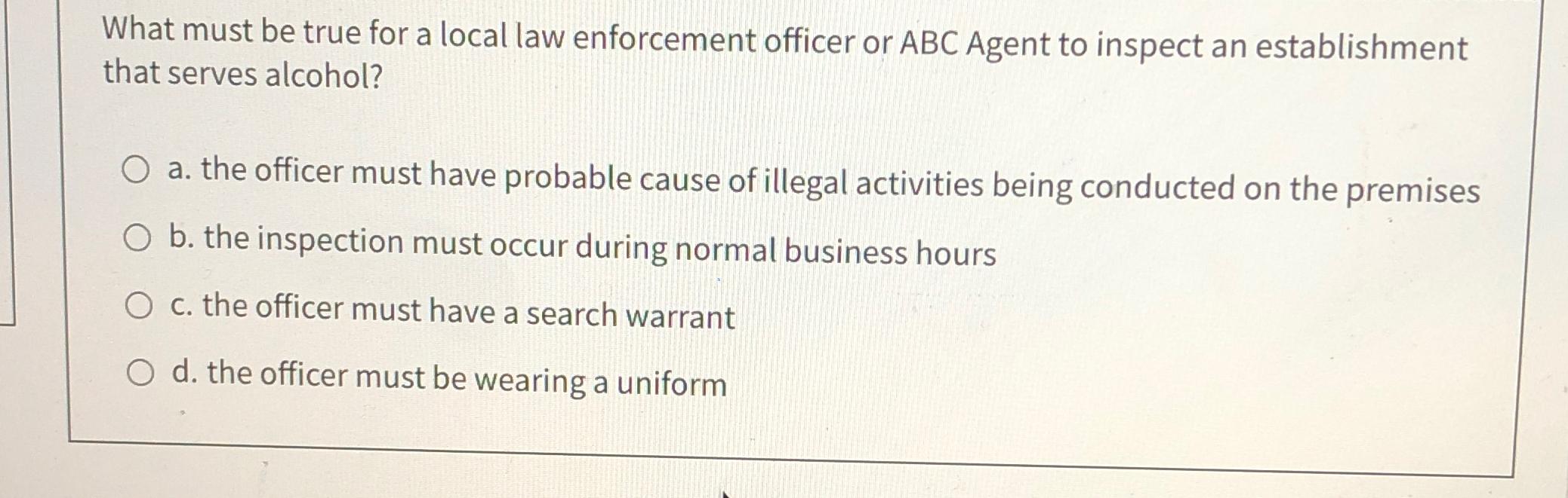 Solved What must be true for a local law enforcement officer | Chegg.com