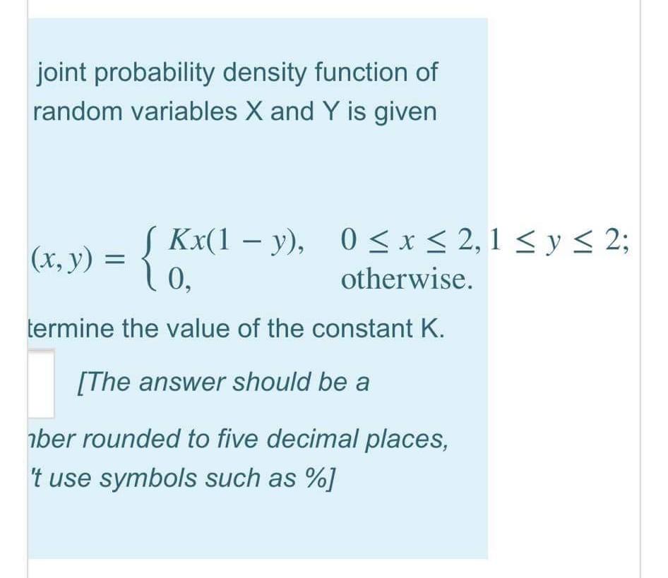 Solved The joint probability density function of two random | Chegg.com