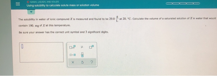 Solved O GASES, LIQUIDS, AND SOLIDS Using Solubility To | Chegg.com