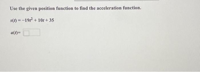 Solved Use the given position function to find the | Chegg.com