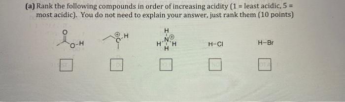 Solved (a) Rank The Following Compounds In Order Of | Chegg.com