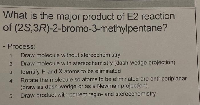 Solved What is the major product of E2 reaction of | Chegg.com