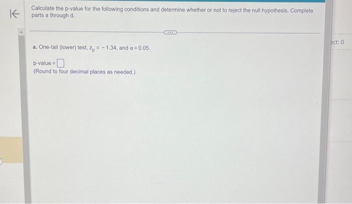 Solved Calculate The P-value For The Following Conditions | Chegg.com