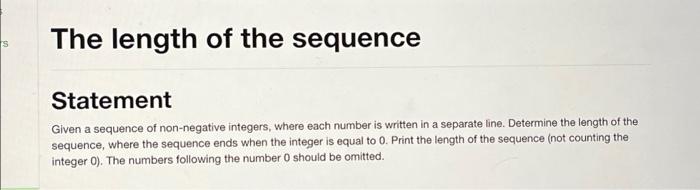 Solved rs The length of the sequence Statement Given a | Chegg.com