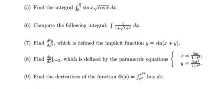 Solved (5) Find the integral sin x cos x dx. (6) Compute the | Chegg.com