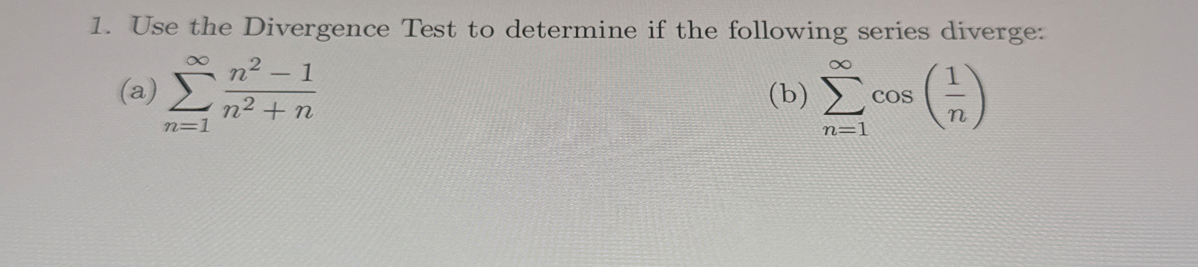 Solved Use the Divergence Test to determine if the following | Chegg.com
