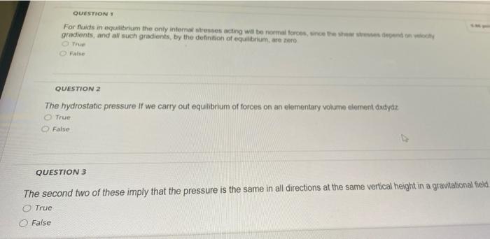 Solved QUESTION For fluids in equilibrium the only internal | Chegg.com