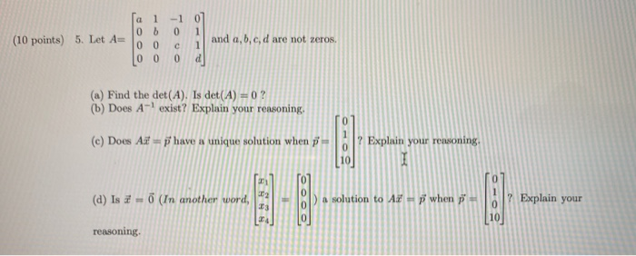 Solved (10 points) 5. Let A= a 1 0b 0 0 0 0 - 1 0 с 0 1 1 d | Chegg.com