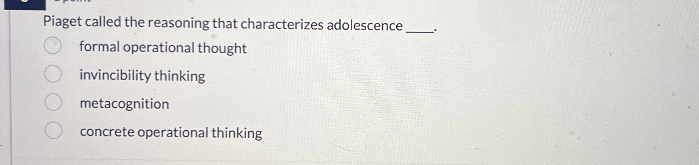 Piaget called the reasoning that characterizes adolescence hotsell