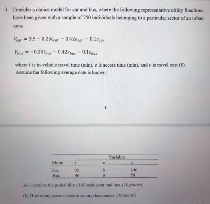 Solved 3. Consider a choice model for car and bus, where the | Chegg.com