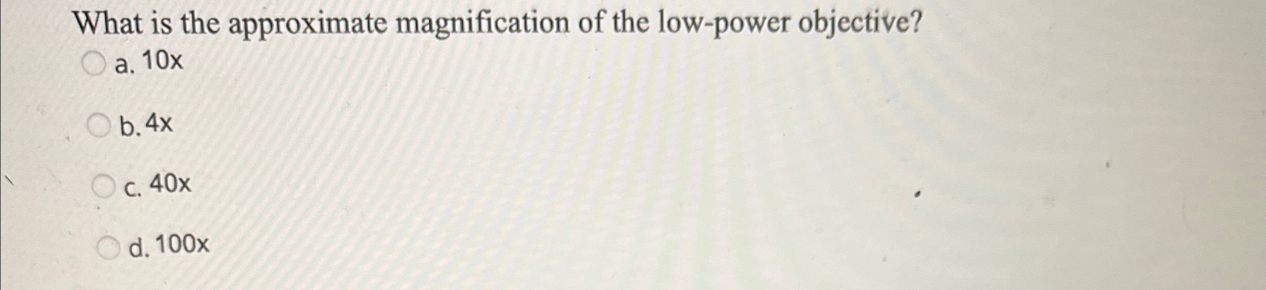 Solved What is the approximate magnification of the | Chegg.com