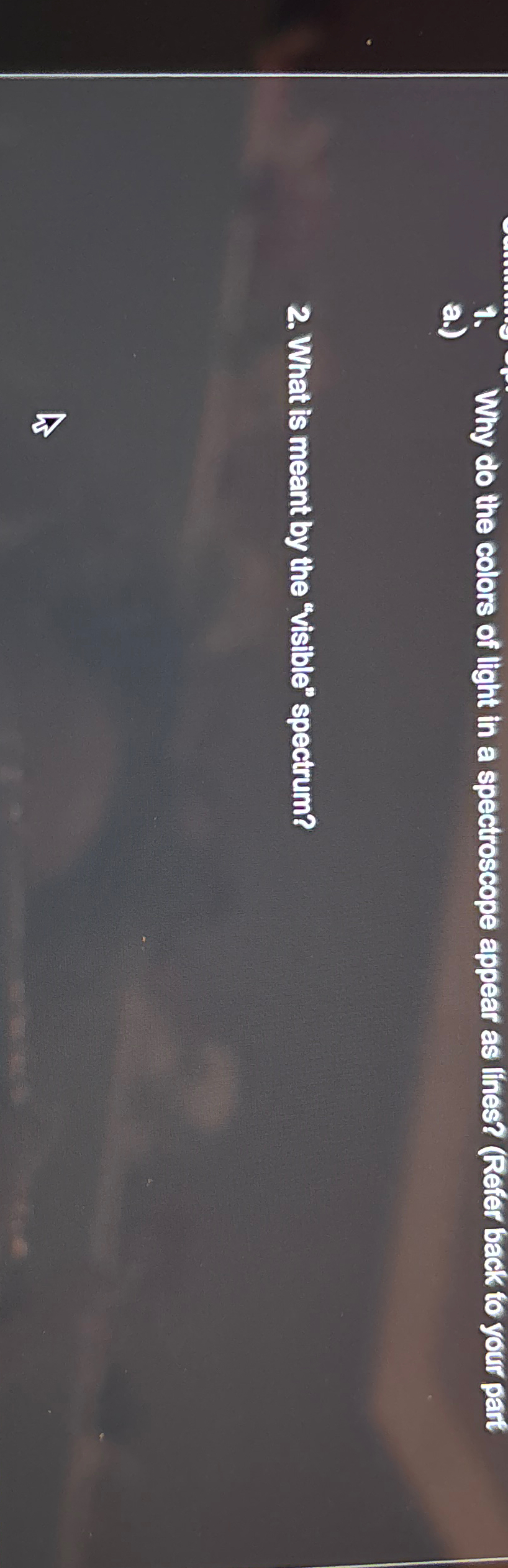 Solved Why do the colors of light in a spectroscope appear