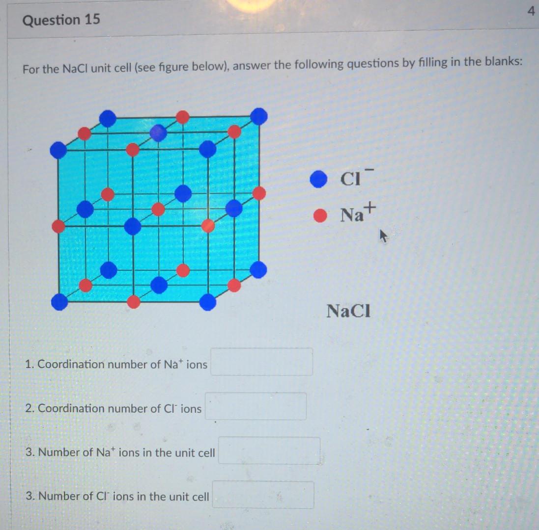 For the \( \mathrm{NaCl} \) unit cell (see figure below), answer the following questions by filling in the blanks: