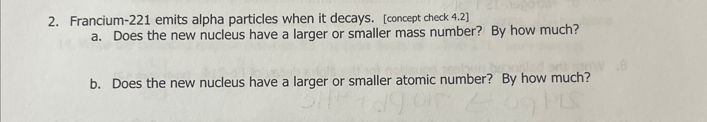 Solved Francium-221 ﻿emits alpha particles when it decays. | Chegg.com