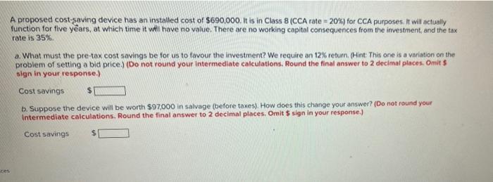 Solved a proposed cost saving device has an installed cost chegg