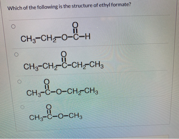 Structure of ethyl formate